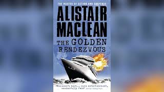 Download Lagu The Golden Rendezvous by Alistair MacLean | Full Audiobook MP3