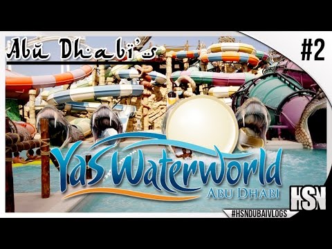 Dubai Vlogs | Vlog #2 | In Abu Dhabi?! Yas Waterworld!