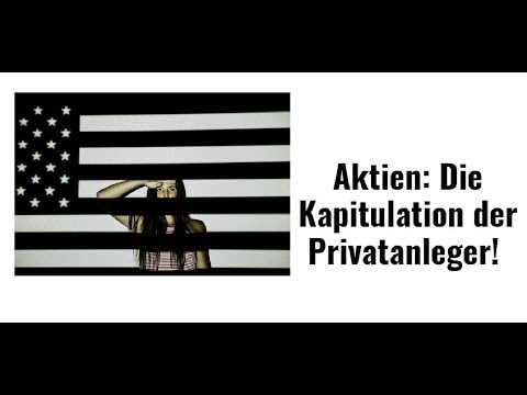 Aktien: Die Kapitulation der Privatanleger! Marktgeflüster