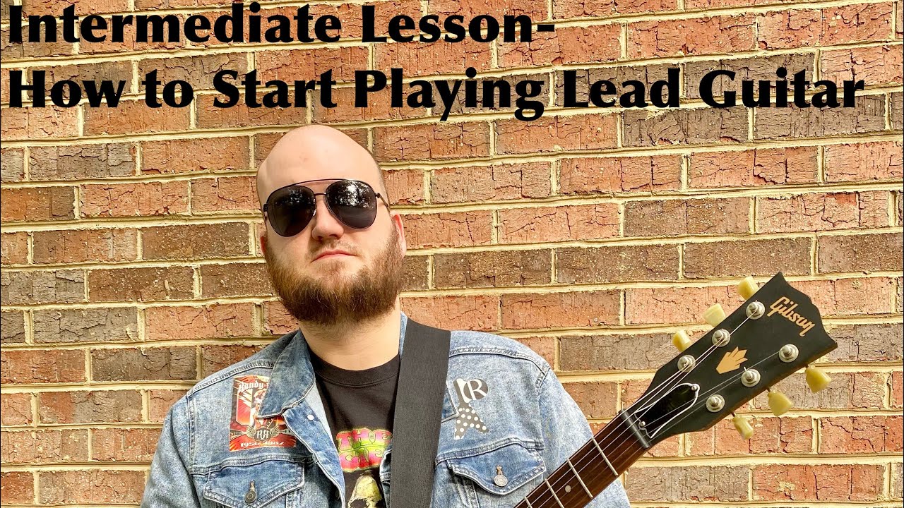 Intermediate Lesson How to Start Playing Lead Guitar YouTube
