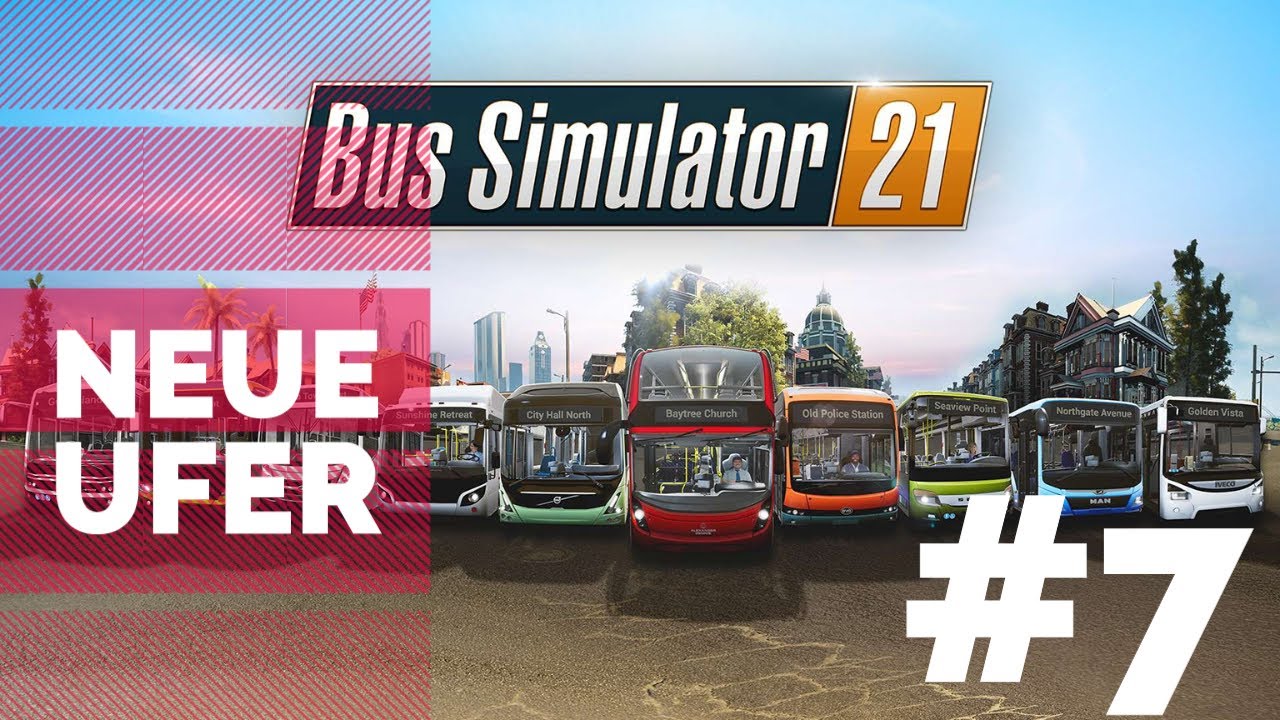 Bus Simulator 21 - Neue Ufer, verbinde Greenwood #07 //\\ GameInsidersDE