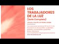 LOS TRABAJADORES DE LA LUZ (Serie Completa) | Una canalización de Jeshua a través de Pamela Kribbe