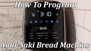 How to program your Saki bread machine