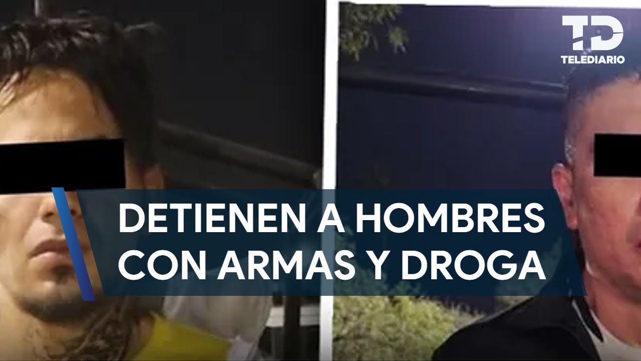 Detienen a dos hombres por posesión de droga y armas en Monterrey - YouTube