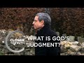 What is God's Judgment? | Episode 412 | Closer To Truth
