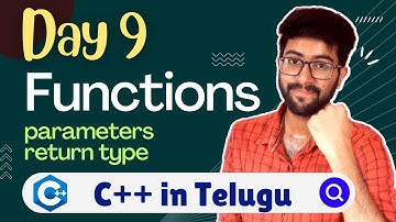 Day 9 : Functions in C++ | Parameters & Return Type | C++/Cpp Course in Telugu | Vamsi Bhavani
