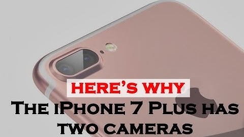 Here’s The Reason Why iPhone 7 Plus Has Two Cameras