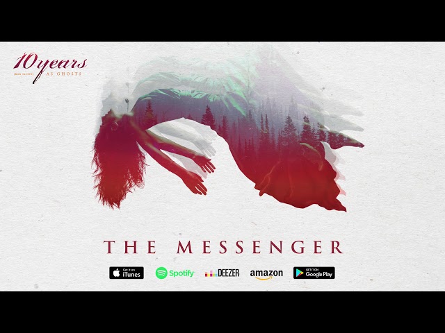 10 Years - The Messenger