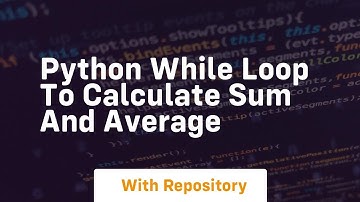 Python while loop to calculate sum and average