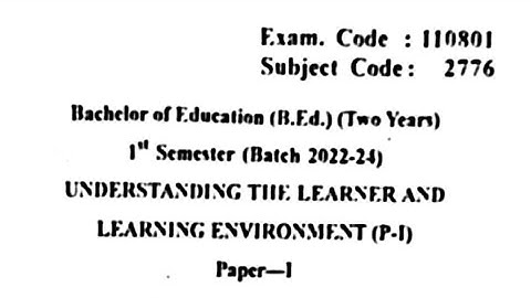 Gndu B.Ed 1st Semester Understanding The Learner and Learning Environment Question Paper