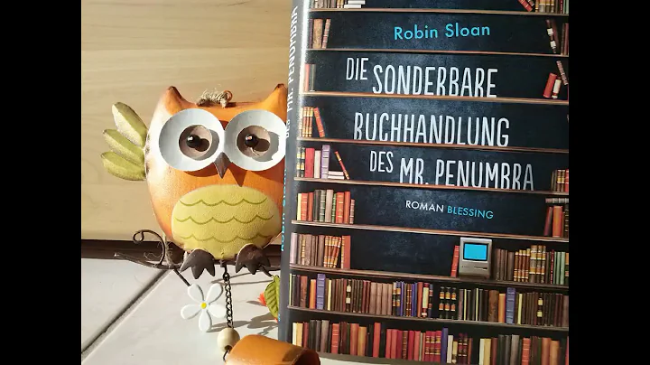 Die sonderbare Buchhandlung des Mr. Penumbra Robin...