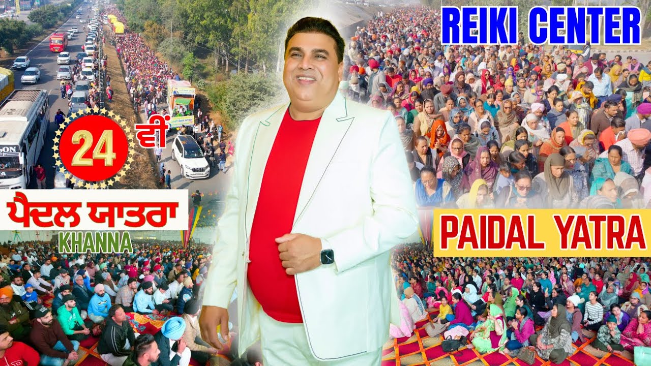 24th Paidal Yatra | Reiki Center Khanna | Dr. Gopi Chand Lotey