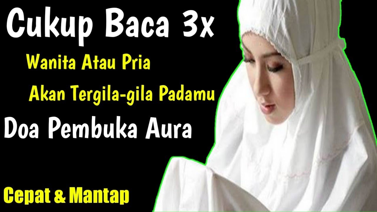 BACA 3X SETIAP MEMBASUH MUKA!Doa Pembuka Aura Wajah | Cahaya Doa - YouTube