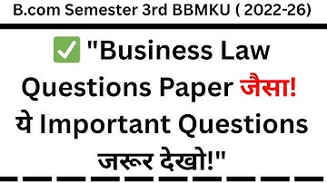 ✅ "Business Law में बस ये 10 सवाल आ गए तो Exam में 100% पास!"| Business Law Important Questions|