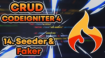 14 - Seeder & Faker | Codeigniter 4 Pemula