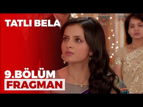 Tatlı Bela 9. Bölüm Fragmanı - 2 Şubat Salı