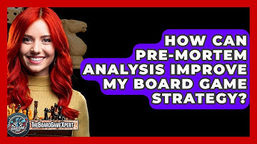 How Can Pre-mortem Analysis Improve My Board Game Strategy? - The Board Game Xpert