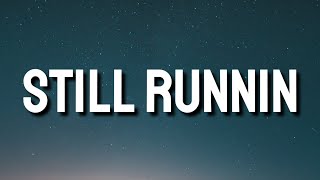 Lil Baby \& Lil Durk  - Still Runnin (Lyrics) Ft. Meek Mill \\