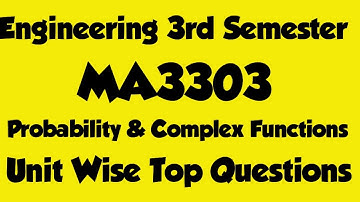 MA3303|Probability and Complex Functions|3rd semester|Important Questions|Engineering king|