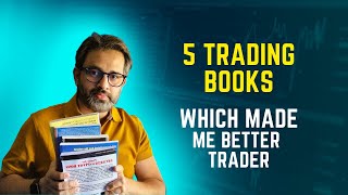 5 Trading books which made me better Trader