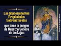 Las Impresionantes Propiedades Sobrenaturales que tiene la imagen de Nuestra Señora de las Lajas