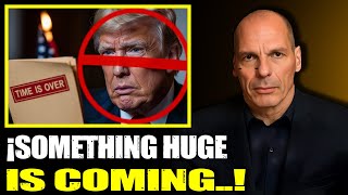 Yanis Varoufakis: Trump está en PROBLEMAS mucho más GRAVES de lo que esperaba