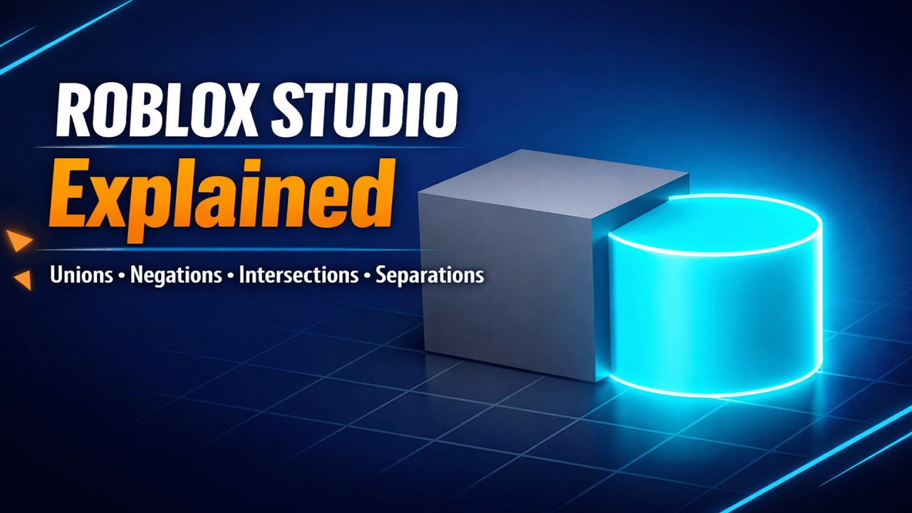 Unions, Negations, Intersections, & Separations - Roblox Studio Explained