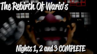 The Rebirth Of Wario&#39;s | Night 1, 2 and 3 COMPLETED