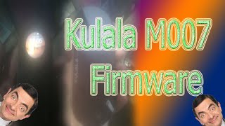 Kulala m007 firmware screenshot 1