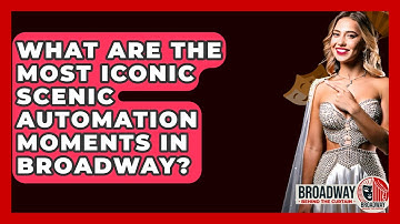 What Are The Most Iconic Scenic Automation Moments In Broadway? - Broadway Behind The Curtain
