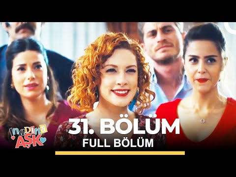 İnadına Aşk 31. Bölüm