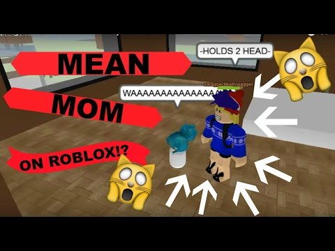 Mean Mom On Roblox D - 