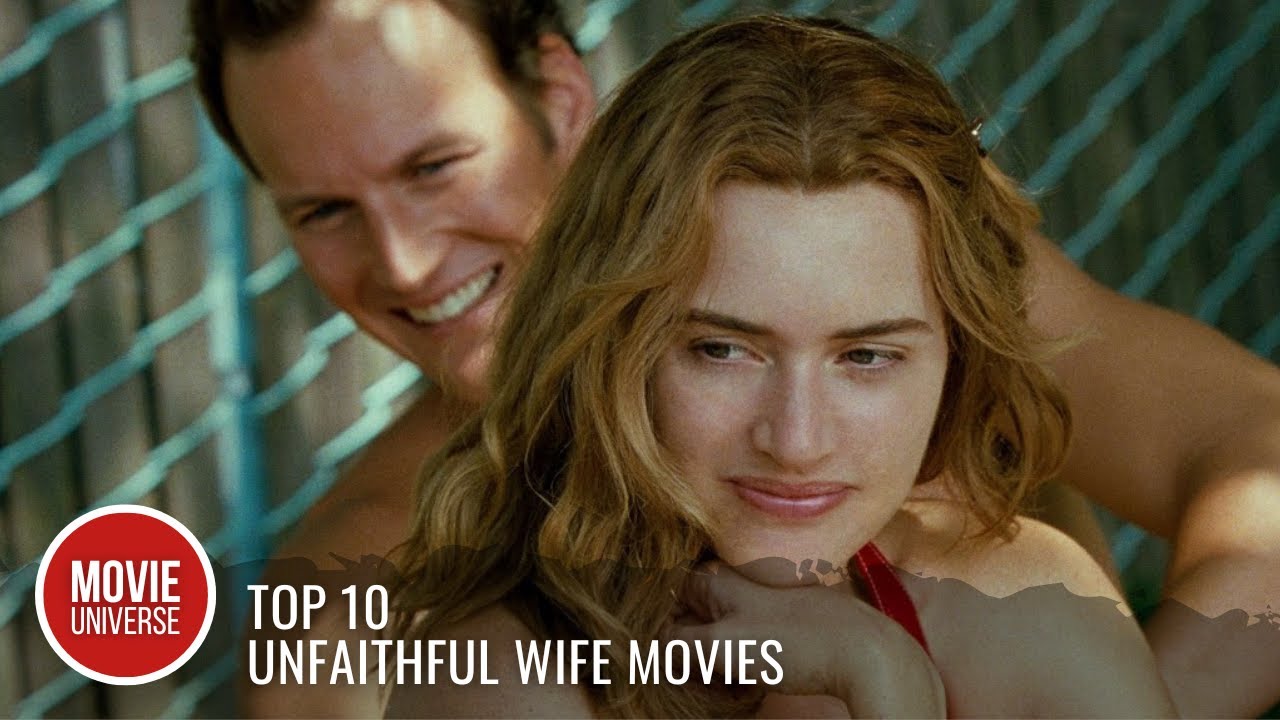 Top 10 Best Unfaithful Wife Movies Youtube