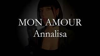 Mon Amour - ANNALISA (Cover)
