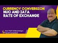 Currency Conversion | IATA Rate Of Exchange | Neutral Unit of Construction | Fare Construction | NUC