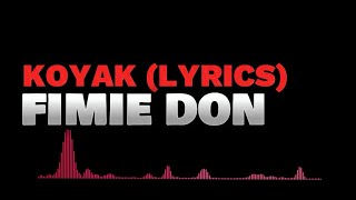 Fimie Don - Koyak  Lyrics