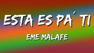 Eme Malafe – Esta Es Pa´ Ti (Letra\Lyrics)