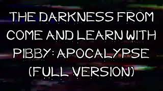 The Darkness From Come And Learn With Pibby: Apocalypse (Full Version) Sound Effect