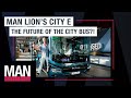 E-mobility in public transport: future concept or reality?  | MAN Lion's City E | MAN QuickStop #3