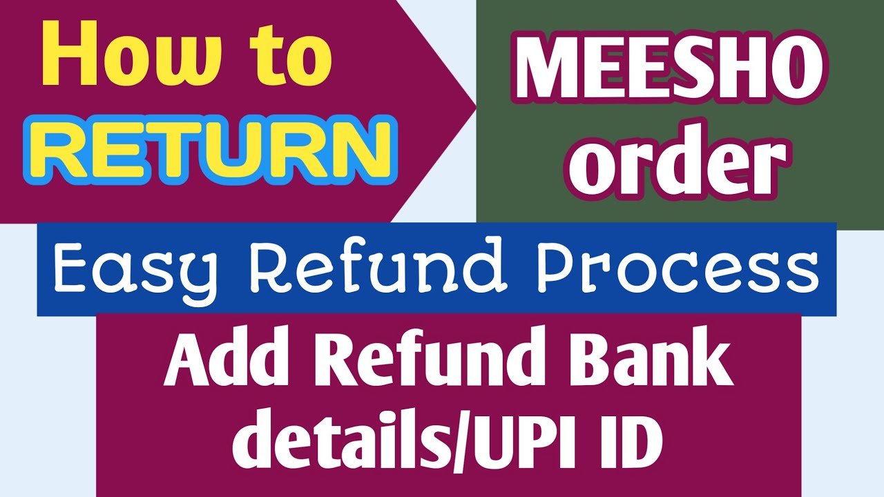 How to return Meesho order in easy steps in telugu How to add UPI id