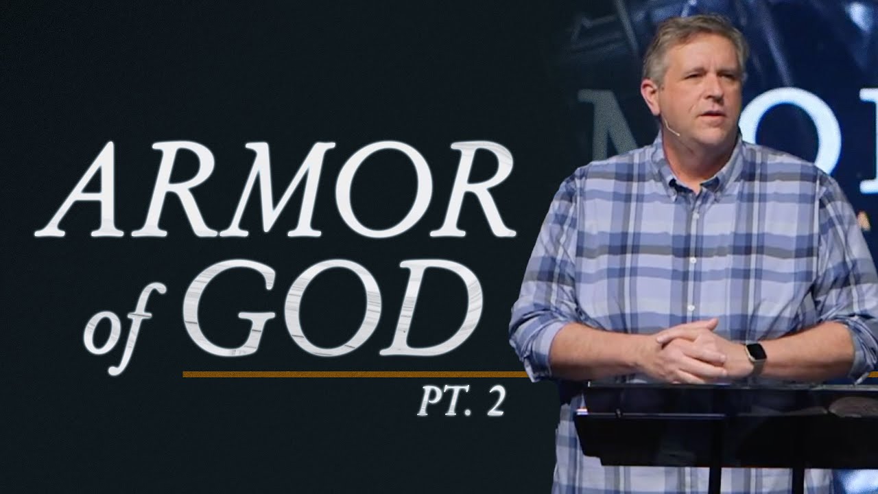 The Armor of God Pt. 2 | Lance Briley