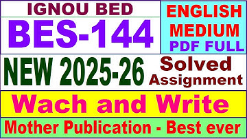 bes 144 ignou solved assignment 2026 / bes 144 solved assignment 2025-26 English / ignou BED bes144