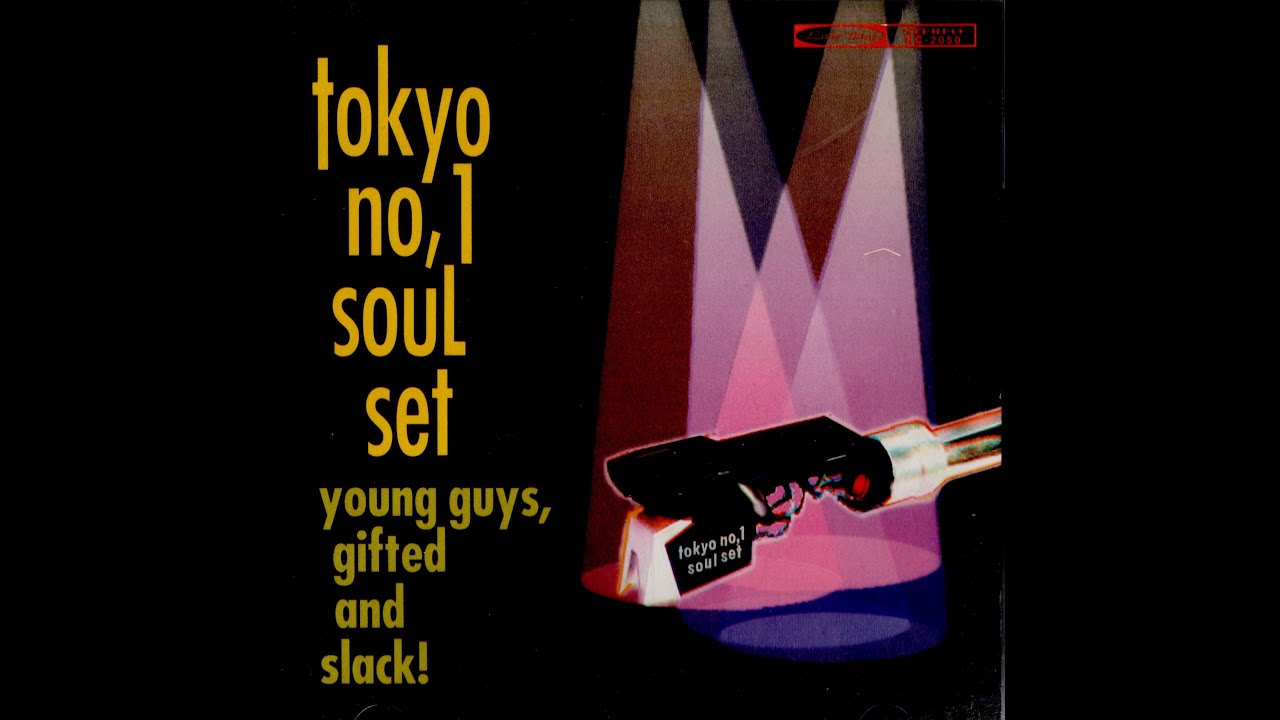 584 つどえ！！！正義の力！！！ Tokyo No.1 Soul Set – Young Guys, Gifted And Slack! - YouTube
