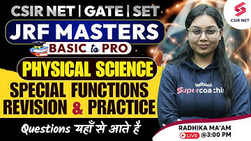 CSIR NET/ GATE/ SET/ Physical Science| Special Functions | Revision & Practice | Radhika Ma