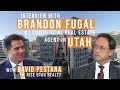 Discussing the future of Utah's Real Estate with BRANDON FUGAL