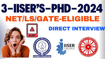 Ph.D. Admission 2024 II 3 Important Autonomous Institutes II #iiser II Direct Interview II APPLY