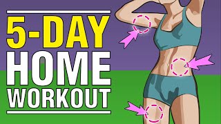 5-Day Home Workout: FULL BODY Exercises