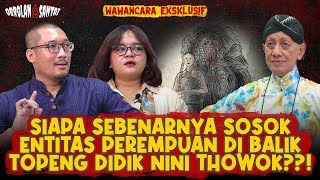 NGOBROLIN PENGALAMAN MISTIS BERSAMA SANG MAESTRO TARI DIDIK NINI THOWOK