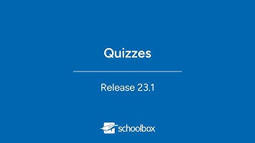 Schoolbox v23.1: Quizzes Walkthrough