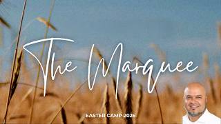 Easter Camp 2026 | Marquee | Sunday 7.00 pm